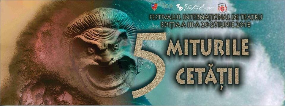 Programul Festivalului Internațional de Teatru "Miturile Cetății"