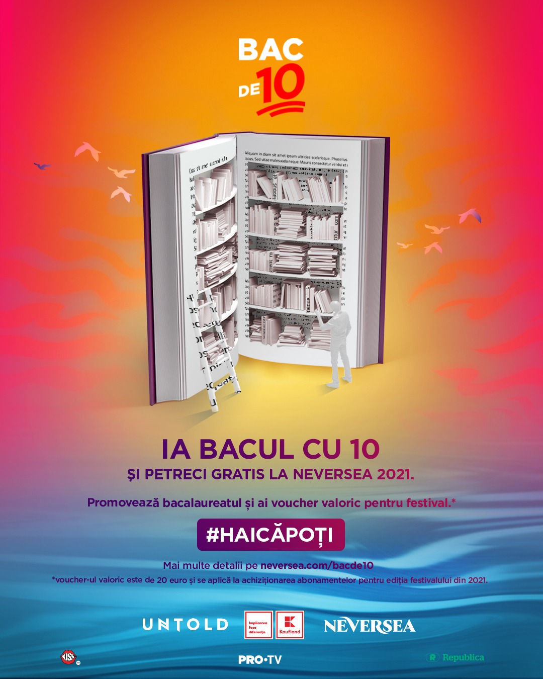 Cine ia nota 10 la Bacalaureat intră GRATUIT la UNTOLD și NEVERSEA