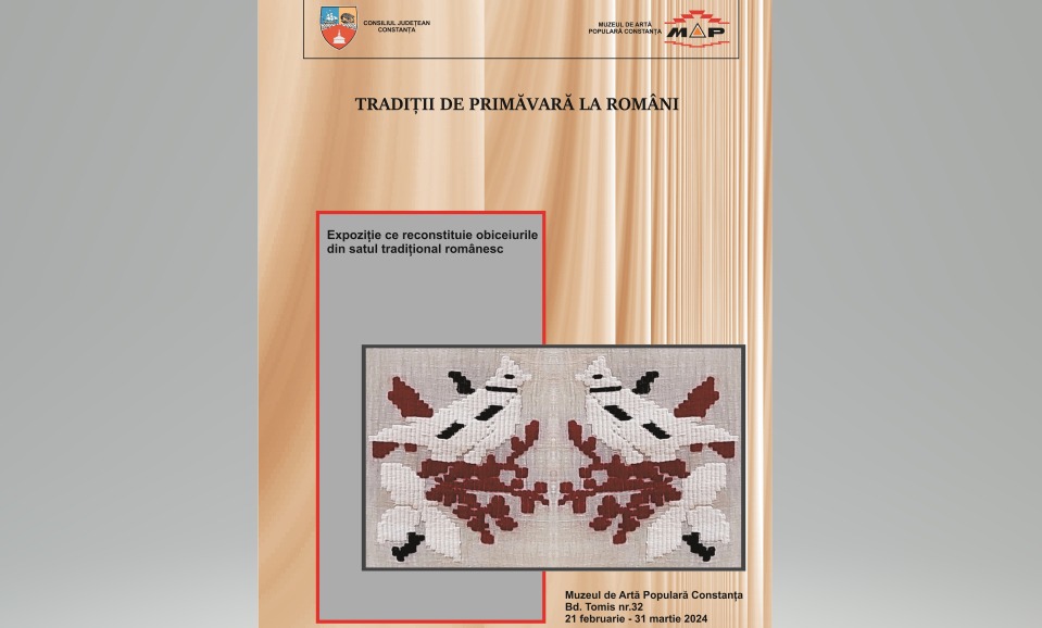 Muzeul de Artă Populară îi invită pe cetățeni să vizioneze expoziția „Tradiții de primăvară la români”
