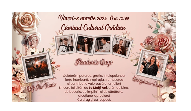 Primăria Grădina organizează și în acest an o petrecere de Ziua Internațională a Femeii