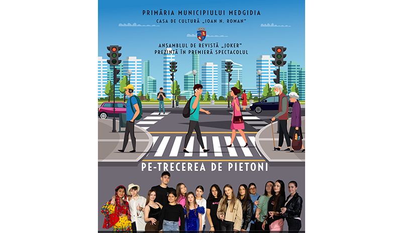 Cercul Militar din Medgidia va fi gazda premierei teatrale Pe-trecerea de pietoni