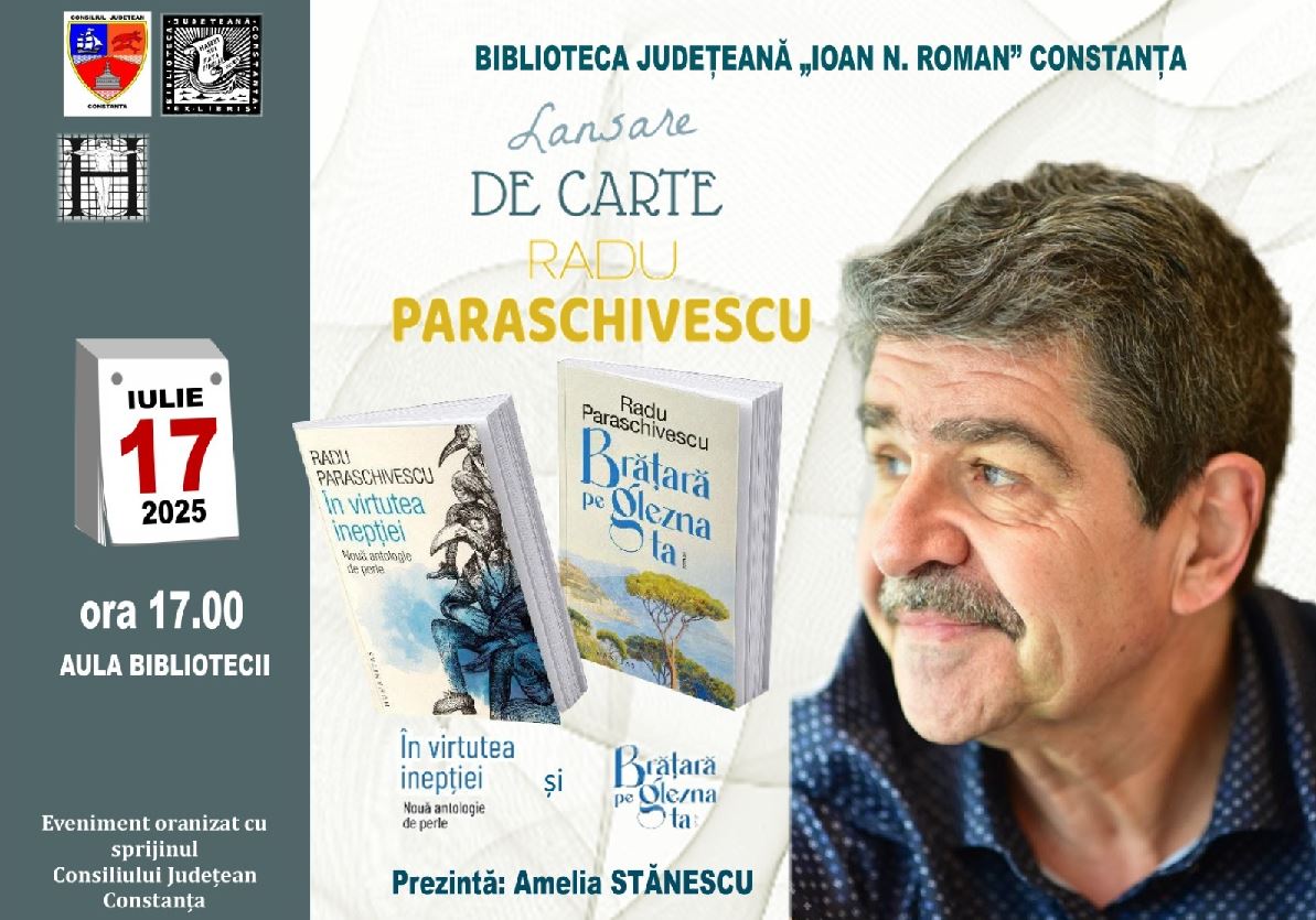 Eveniment editorial la Biblioteca Județeană Ioan N. Roman Constanța: Două volume, lansate de scriitorul Radu Paraschivescu