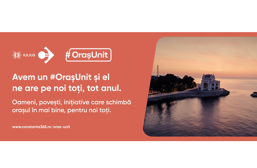 Compania IULIUS lansează platforma #OrașUnit, ce reunește oameni, acțiuni și inițiative realizate de constănțeni pentru Constanța
