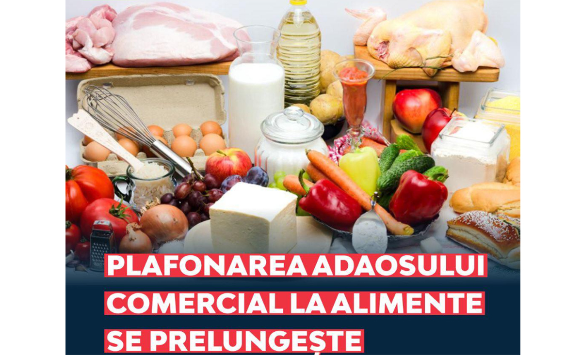 Oficial: A fost prelungită plafonarea adaosurilor comerciale la 17 alimente de bază