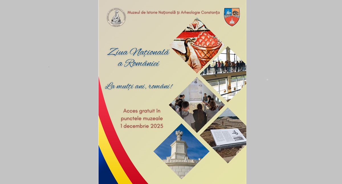 Acces gratuit în toate punctele muzeale ale MINA Constanța de Ziua Națională a României! Iată care este programul de vizitare
