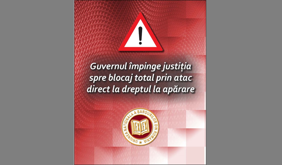 UNBR trage un semnal de alarmă: Guvernul împinge justiția spre blocaj total prin atac direct la dreptul la apărare