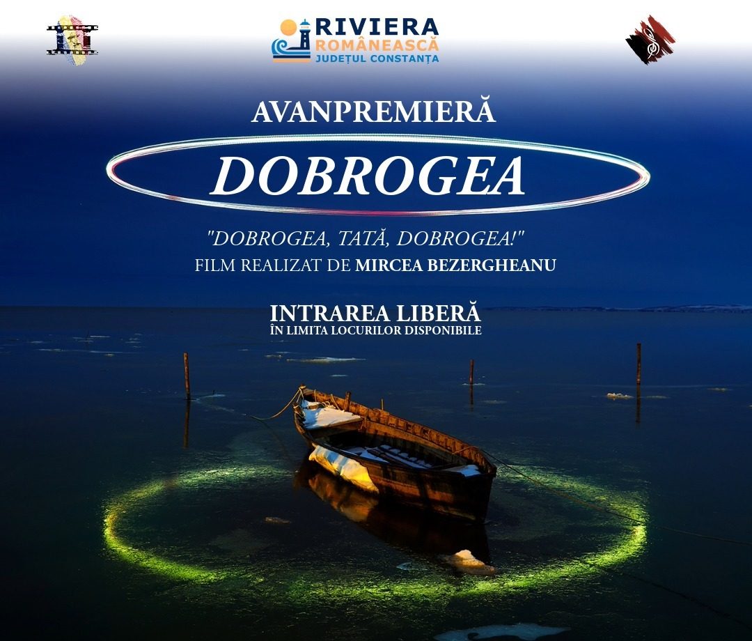 Constanța: Filmul documentar Dobrogea, proiecție de gală vineri, 27 martie, în prezența regizorului Mircea Bezergheanu