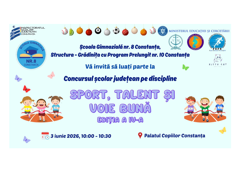 Școala Gimnazială nr. 8 Constanța organizează ediția a IV-a a Concursului Școlar Județean intitulat Sport, talent și voie bună