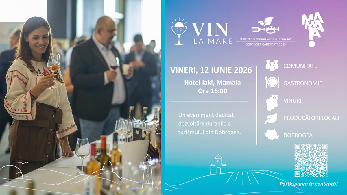 VIN LA MARE 2026: Punct de întâlnire pentru profesioniștii din industria ospitalității, turismului și gastronomiei din Dobrogea