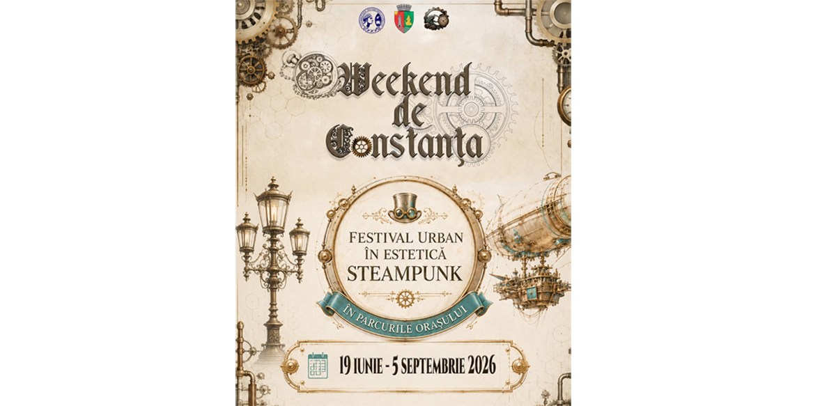 Trei luni de Festival Urban în Estetică Steampunk la Constanța: Programul COMPLET al evenimentului