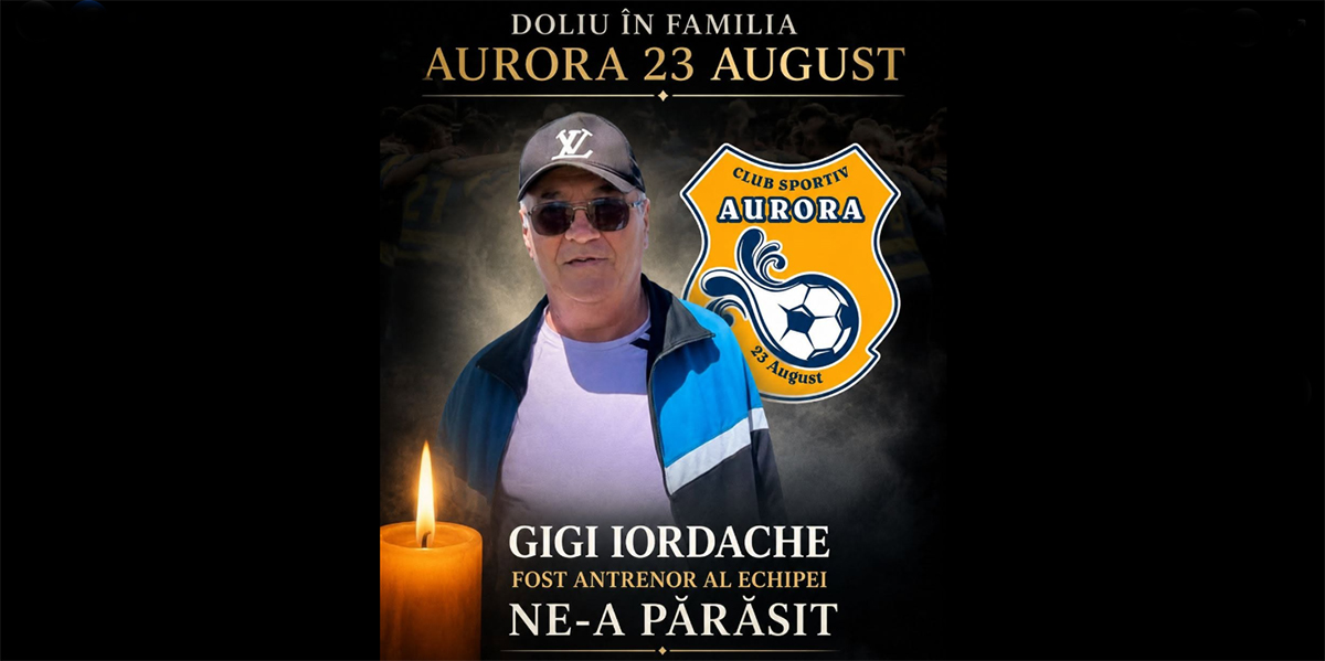 CS Aurora 23 August, în DOLIU: A trecut în neființă fostul antrenor al echipei, Gigi Iordache