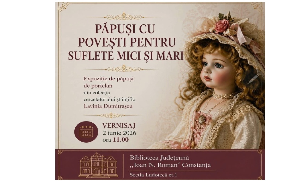 Povestea păpușilor din porțelan, o expoziție pentru copii găzduită mâine la Biblioteca Județeană din Constanța