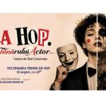 Constanța, gazda Galei Tânărului Actor HOP 2026: 25 de actori se întrec pe scena Teatrului de Stat, între 27 și 30 august