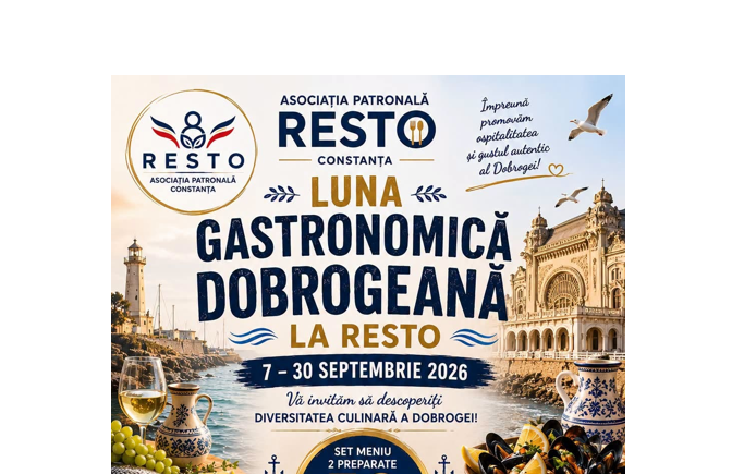 Asociația Patronală RESTO Constanța lansează Luna Gastronomică Dobrogeană, după evenimentul Săptămâna Gastronomică
