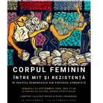 Muzeul de Artă Constanța, la Bacău, cu o expoziție curatoriată de Lelia Rus-Pîrvan despre corpul feminin în comunism